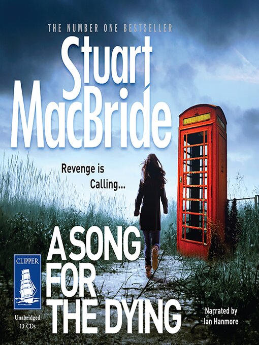 Title details for A Song for the Dying by Stuart MacBride - Available